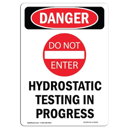 Signmission Safety Sign, OSHA Danger, 14" Height, Aluminum, Hydrostatic Testing, Portrait OS-DS-A-1014-V-2559